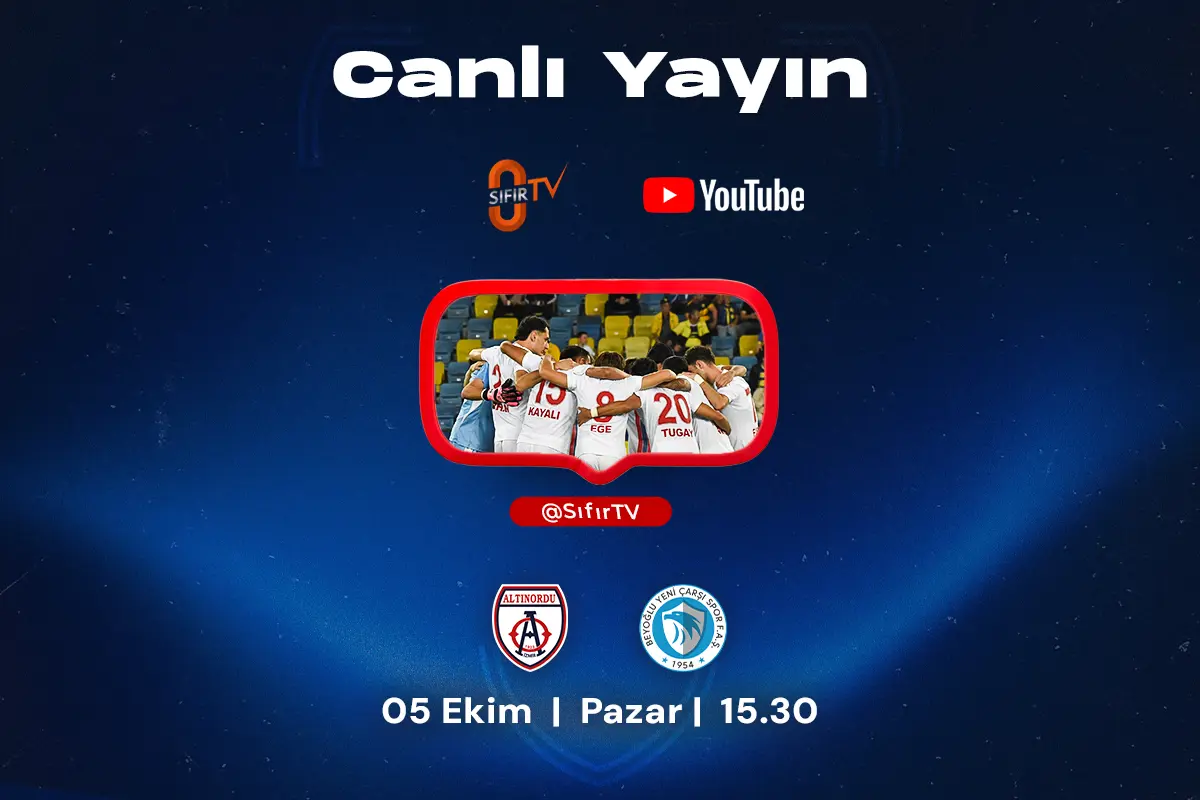 BEYOĞLU YENİ ÇARŞI MAÇIMIZ SIFIR TV’DEN NAKLEN YAYINLANACAK